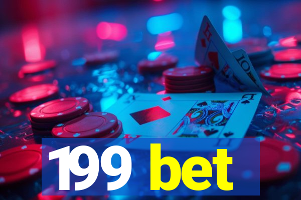 199 bet